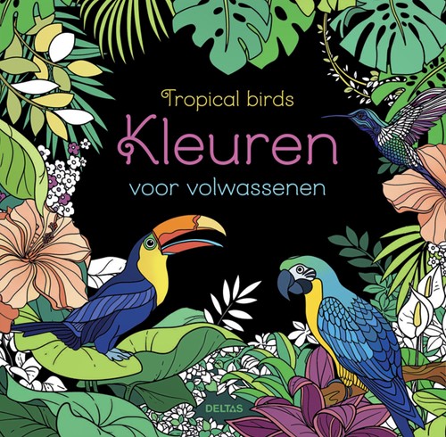 Kleurboek Deltas volwassenen Tropical Birds